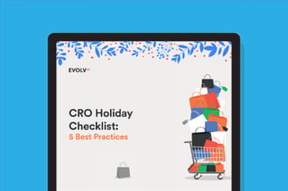 CRO Holiday Checklist: 5 Best Practices