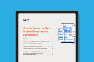 How to Serve the Best Mobile E-commerce Experiences