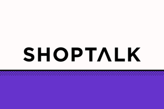 Shoptalk Las Vegas | Mar 26–29, 2023 | Sponsorship